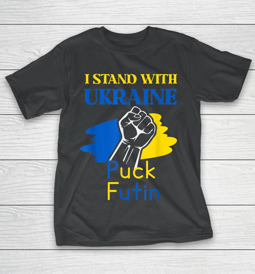 Puck Futin I Stand With Ukraine T-Shirt