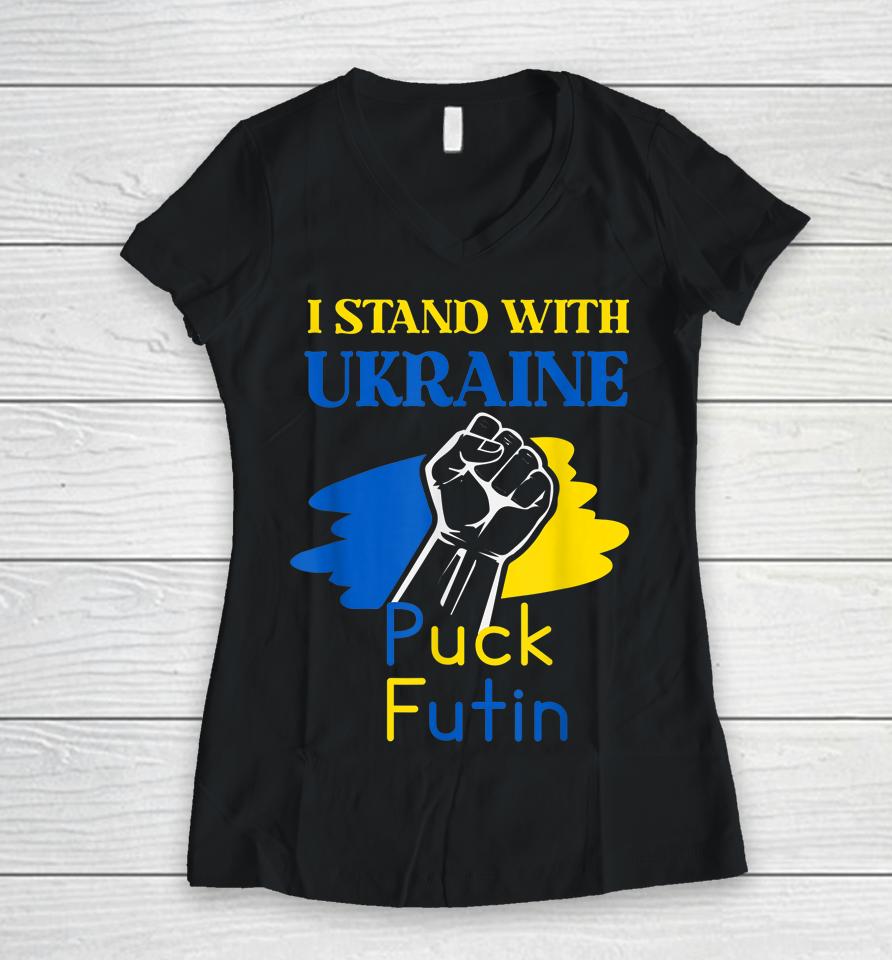 Puck Futin I Stand With Ukraine Women V-Neck T-Shirt