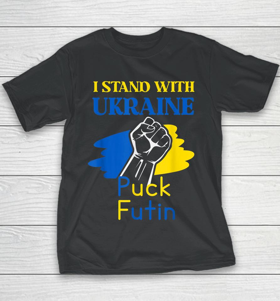 Puck Futin I Stand With Ukraine Youth T-Shirt
