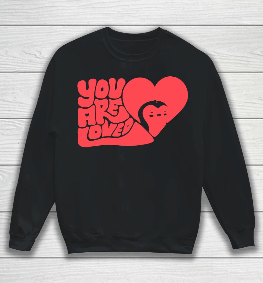 Pudgy Penguins Merch You Are Loved Sweatshirt