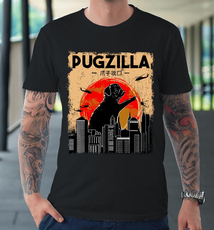 Pug Lover, Pugzilla, Funny Pug, Funny Dog Premium T-Shirt