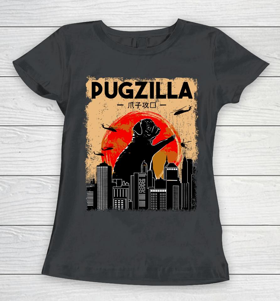 Pug Lover, Pugzilla, Funny Pug, Funny Dog Women T-Shirt