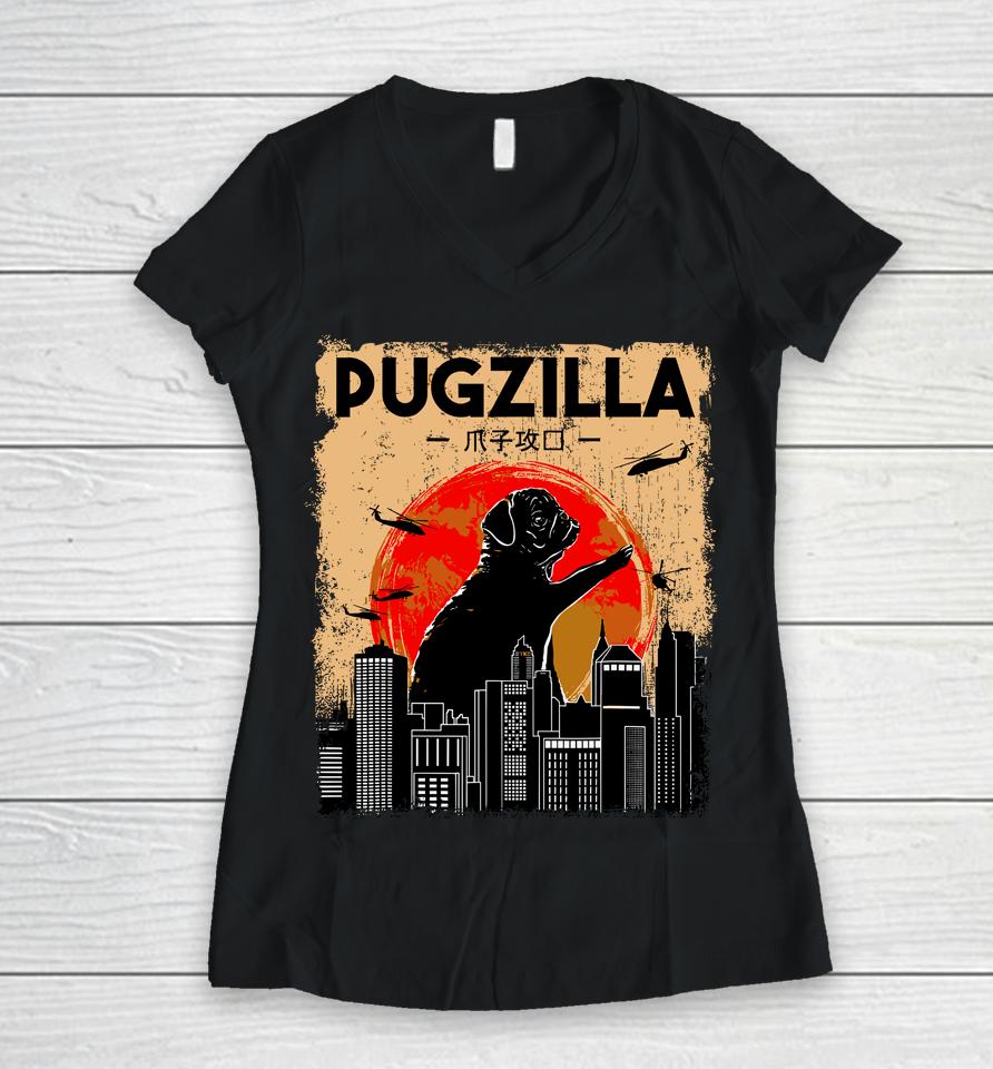 Pug Lover, Pugzilla, Funny Pug, Funny Dog Women V-Neck T-Shirt