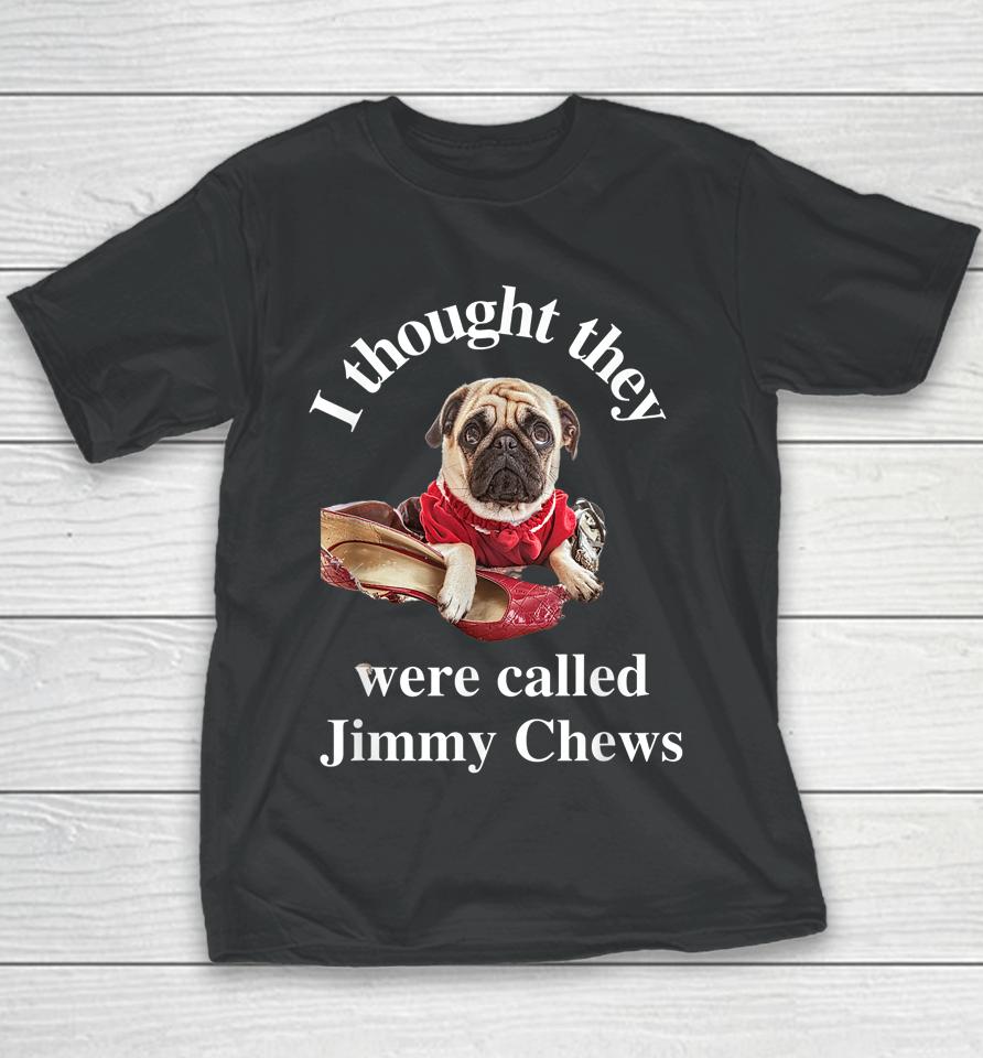 Pug Puppy Dog Pet Paw Thought They Were Jimmy Chews Funny Youth T-Shirt