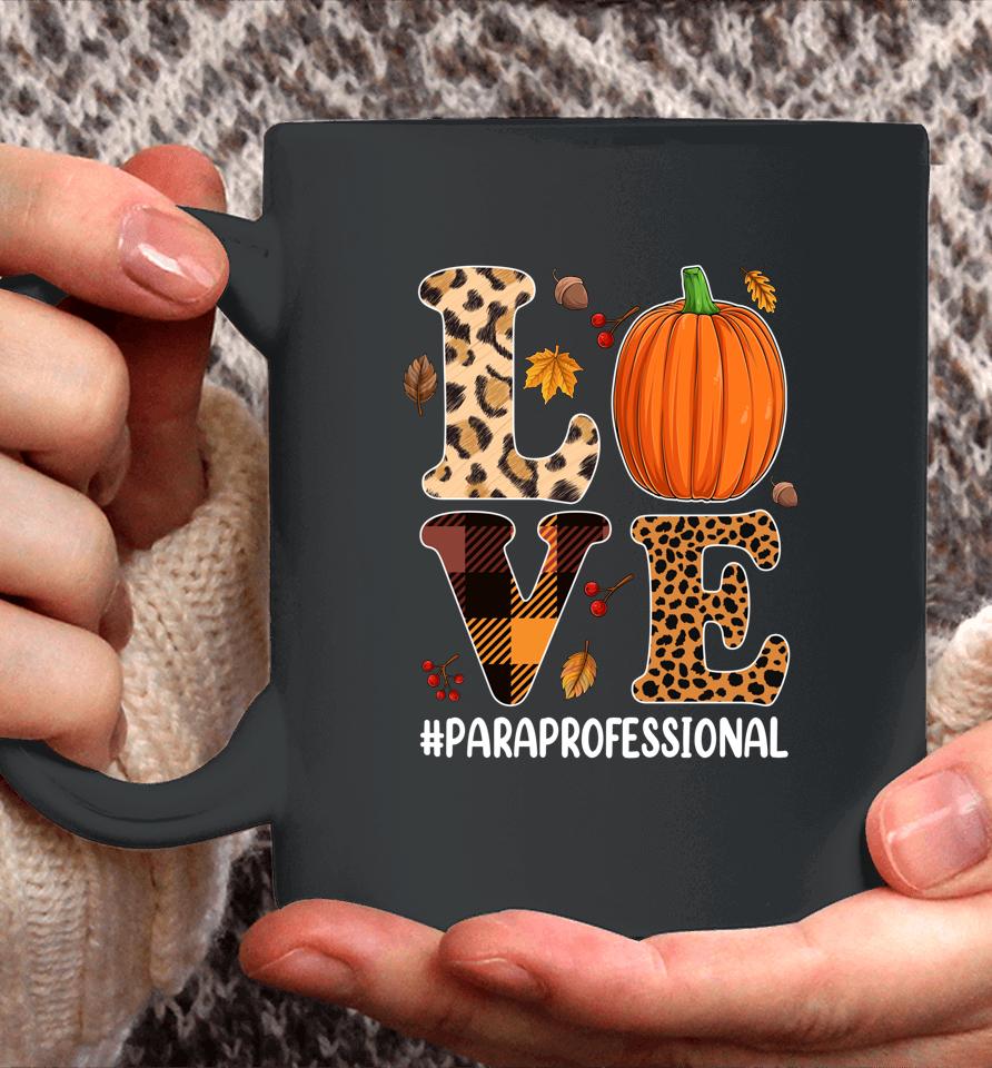 Pumpkin Paraprofessional Love T-Shirt Leopard Autumn Fall Coffee Mug