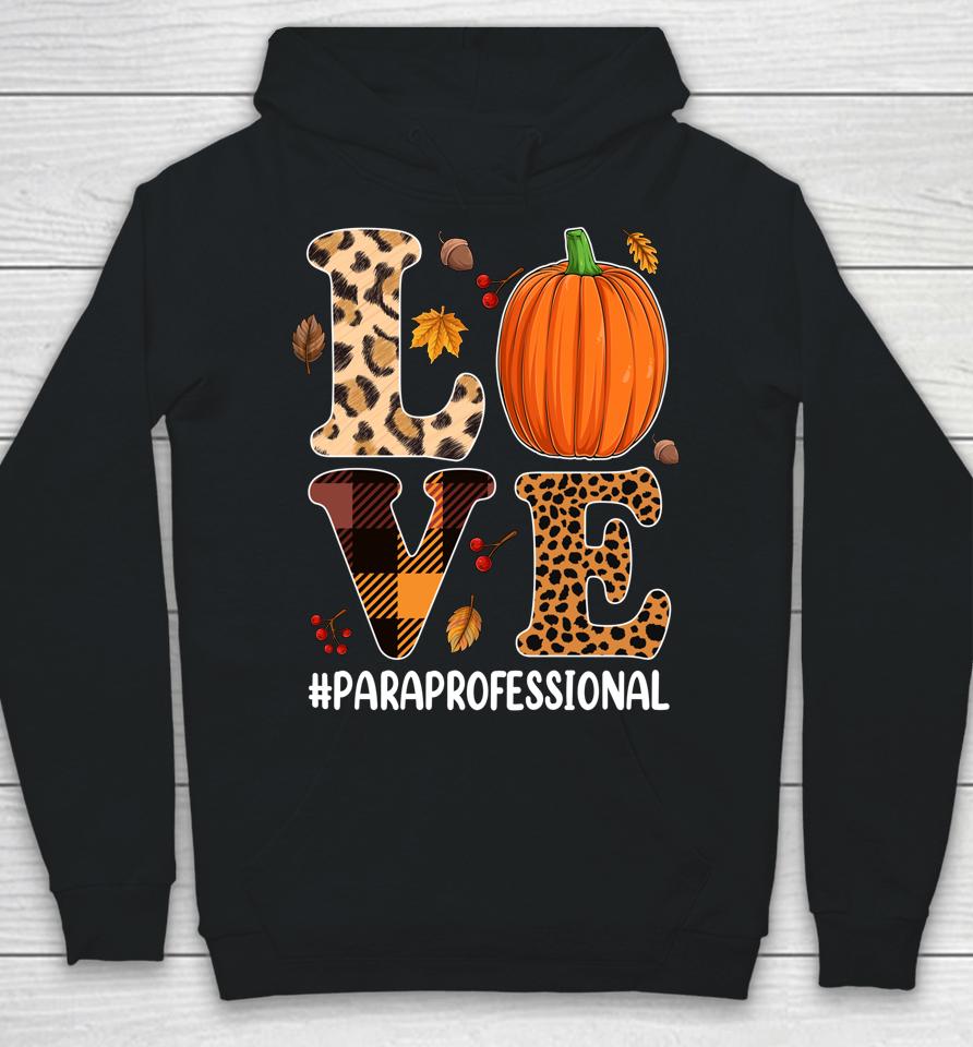 Pumpkin Paraprofessional Love T-Shirt Leopard Autumn Fall Hoodie