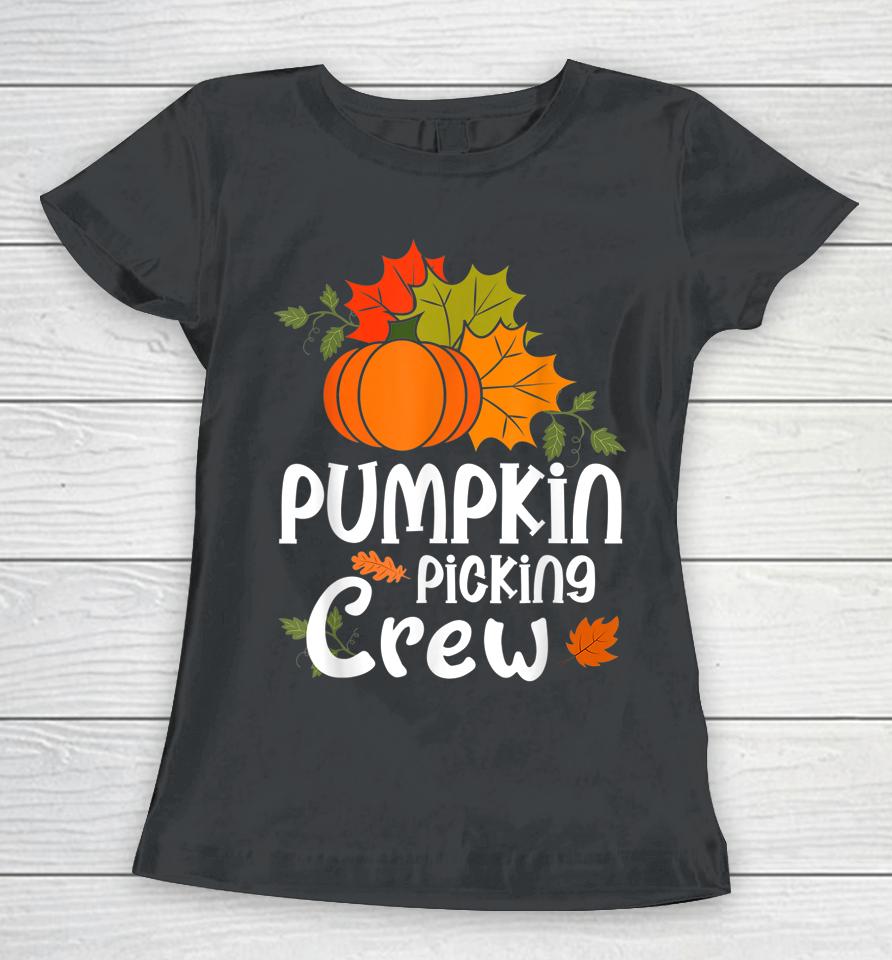 Pumpkin Picking Crew For Halloween Family Matching Women T-Shirt