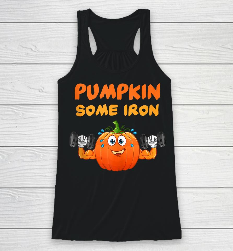 Pumpkin Some Iron Funny Halloween Gym Workout Lift Costume Racerback Tank