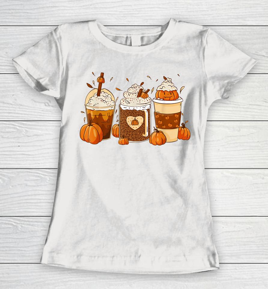 Pumpkin Spice Latte Fall Coffee Thanksgiving Women T-Shirt