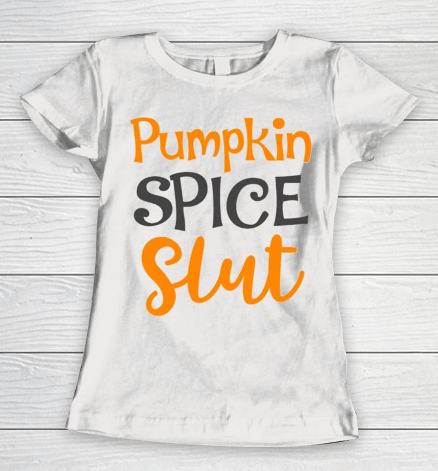 Pumpkin Spice Slut Cute Fall Halloween Party Thanksgiving Holiday Costume Leaves Pu Women T-Shirt