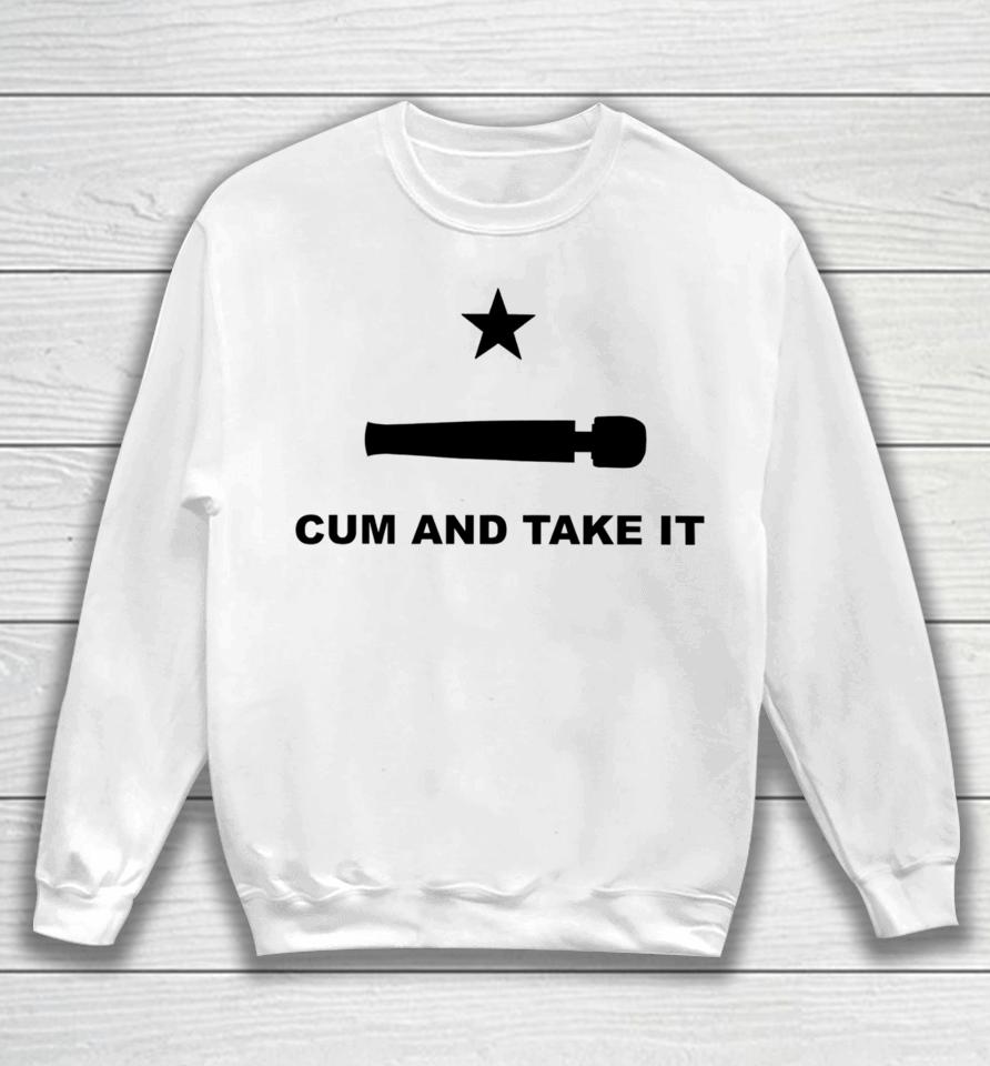 Punkwithacamera Store Cum And Take It Sweatshirt