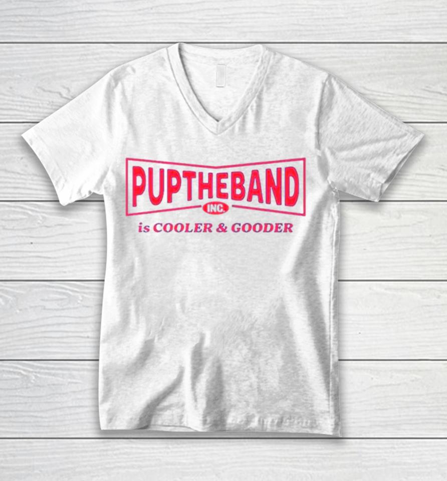 Puptheband Inc Is Cooler &Amp; Gooder Unisex V-Neck T-Shirt
