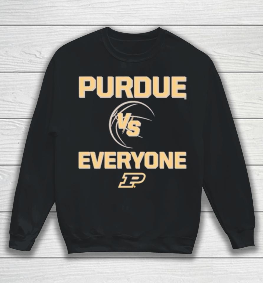 Purdue Boilermaker Basketball Vs Everyone Sweatshirt