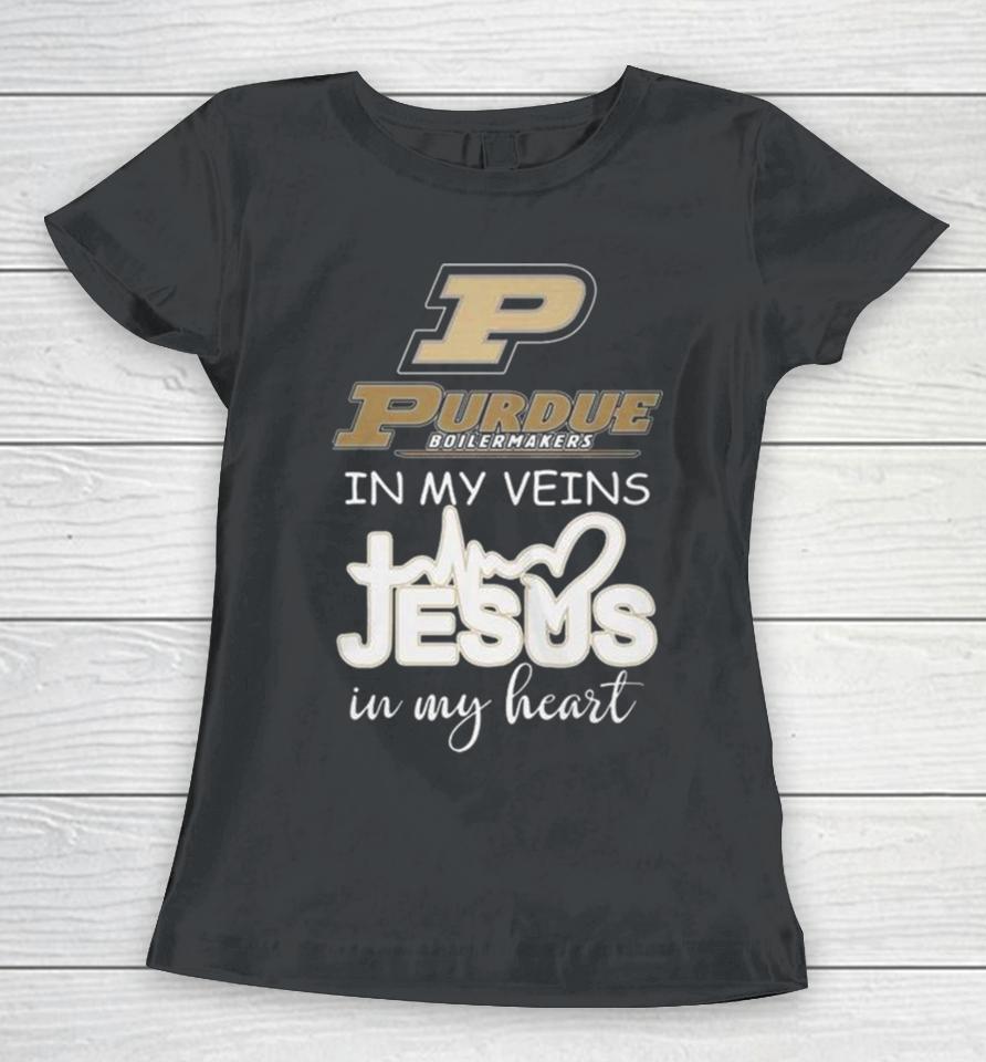 Purdue Boilermakers 2024 In My Veins Jesus In My Heart Women T-Shirt