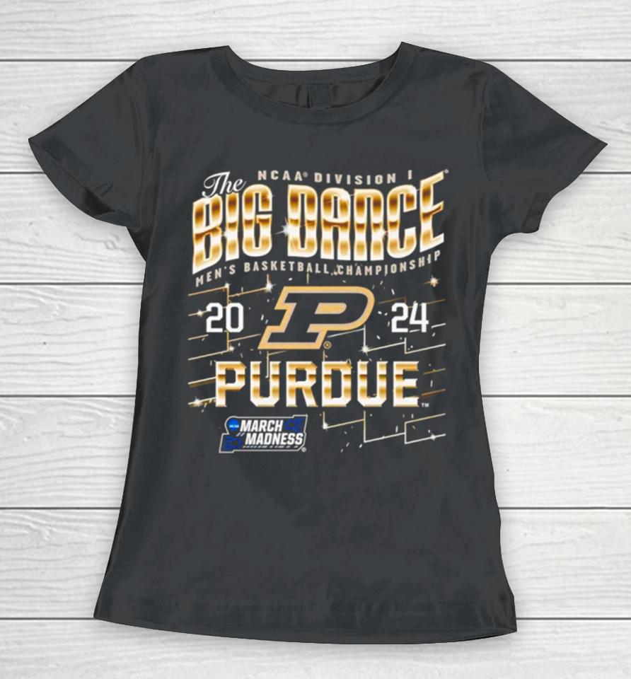 Purdue Boilermakers 2024 Ncaa Division I The Big Dance Men’s Basketball Championship Women T-Shirt