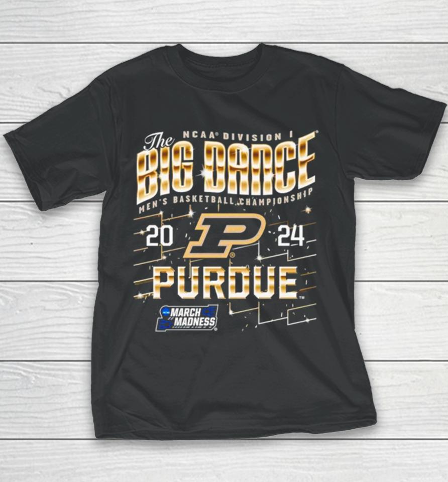 Purdue Boilermakers 2024 Ncaa Division I The Big Dance Men’s Basketball Championship Youth T-Shirt