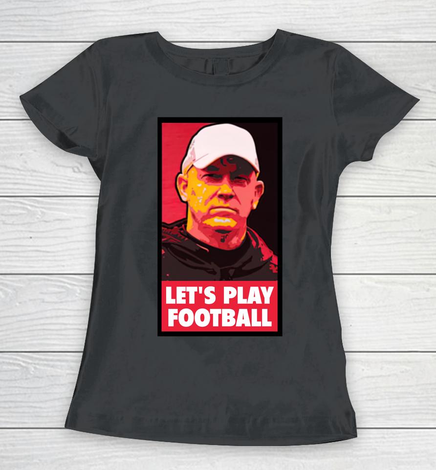 Purdue Boilermakers Football Coach Brian Brohm Let's Play Football Women T-Shirt