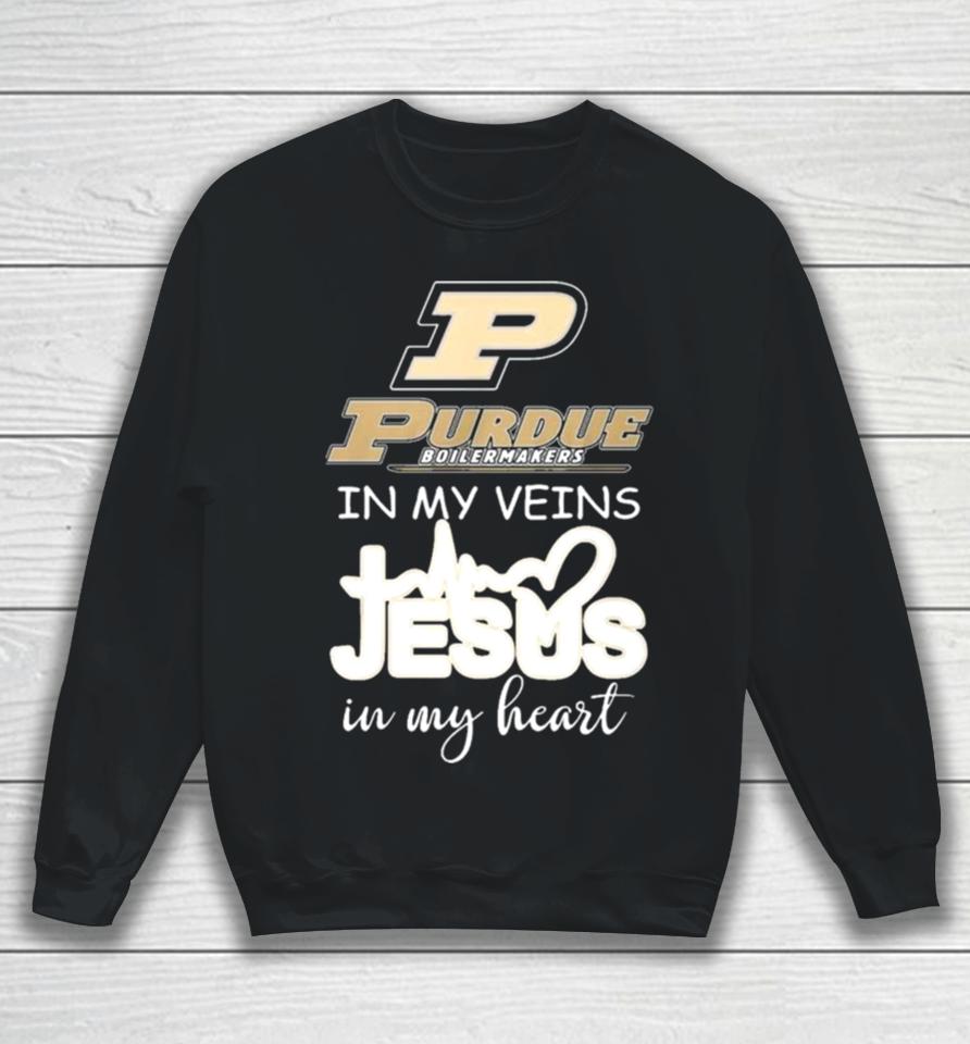 Purdue Boilermakers In My Veins Jesus In My Heart 2024 Sweatshirt