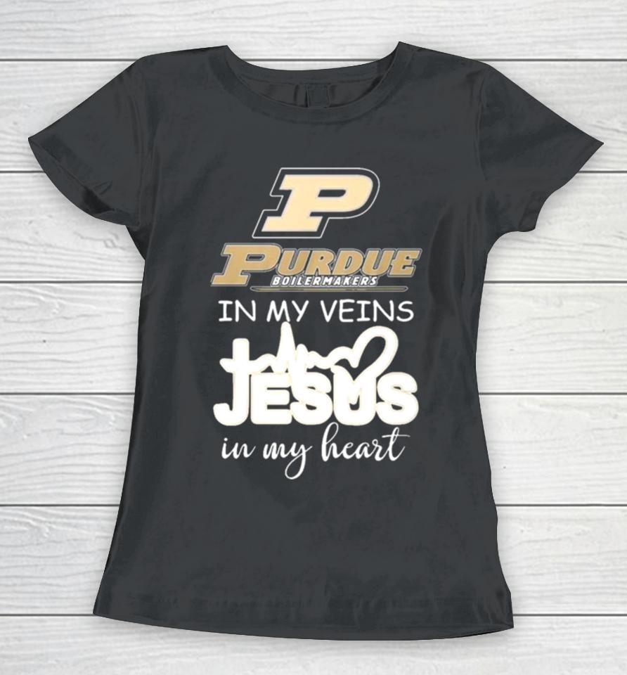 Purdue Boilermakers In My Veins Jesus In My Heart 2024 Women T-Shirt
