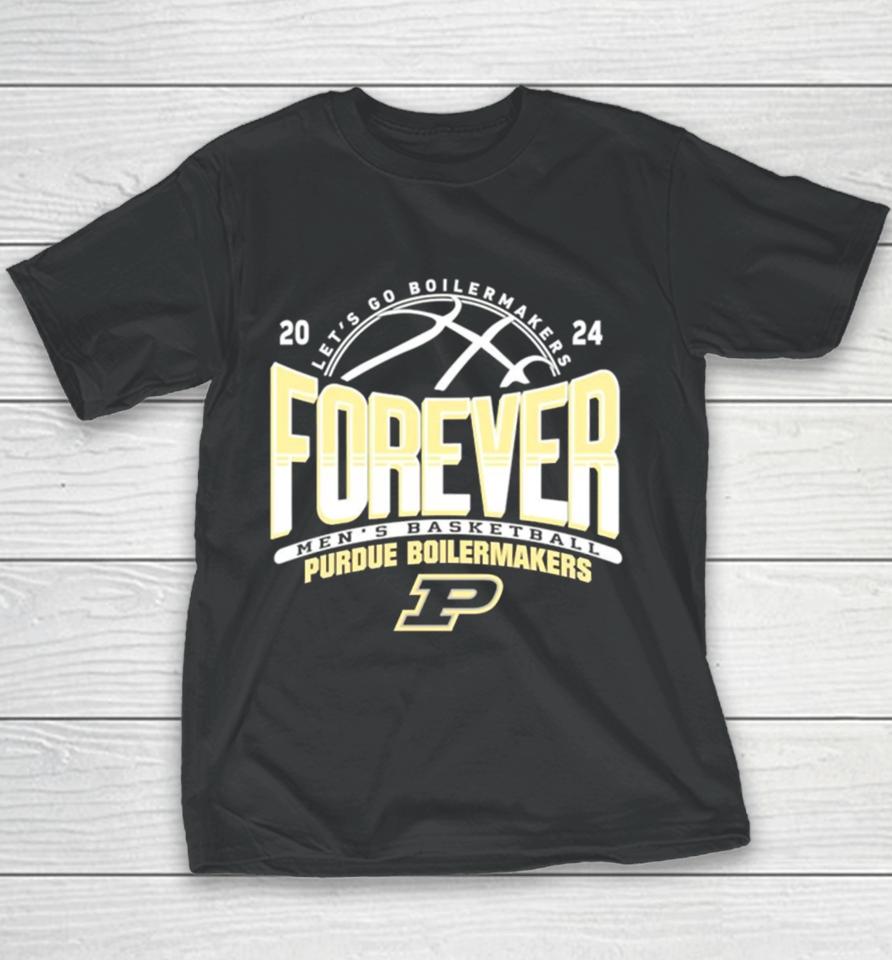 Purdue Boilermakers Mens Basketball Lets Go Boilermakers Forever 2024Shirts Youth T-Shirt