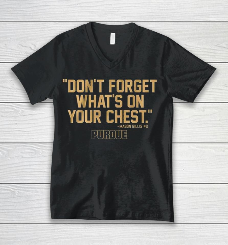 Purdue Don’t Forget What’s On Your Chest Mason Gillis Unisex V-Neck T-Shirt