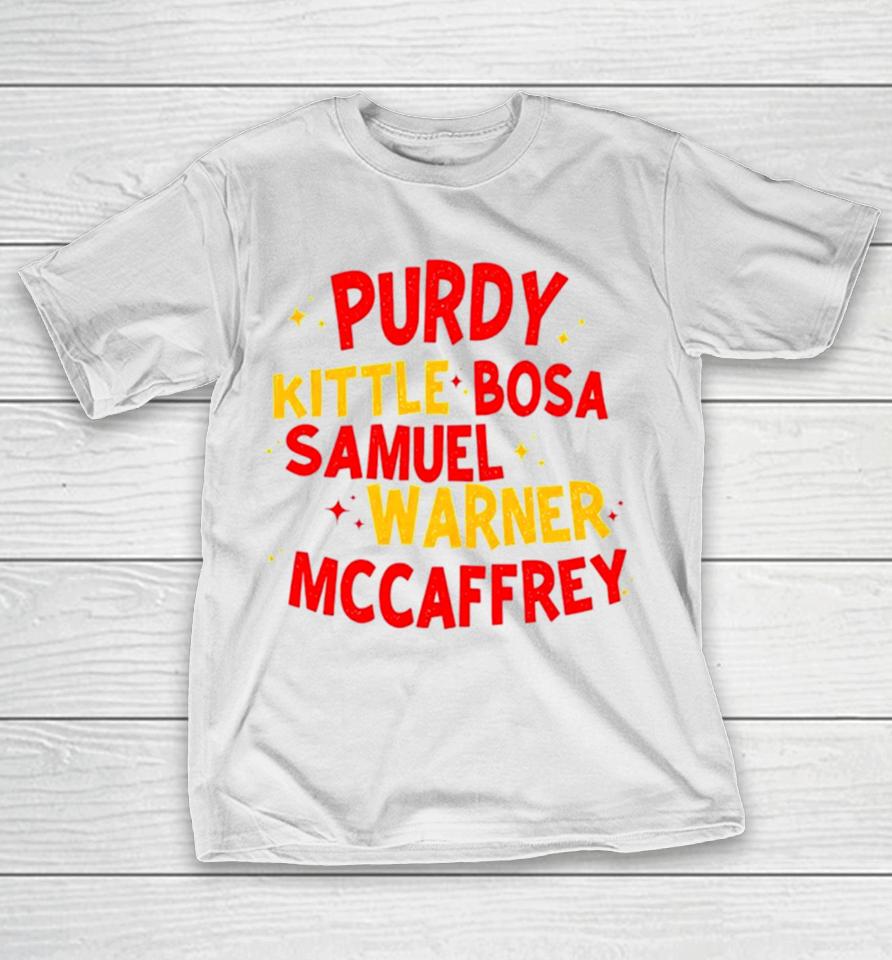 Purdy Kittle Bosa Samuel Warner Mccaffrey T-Shirt
