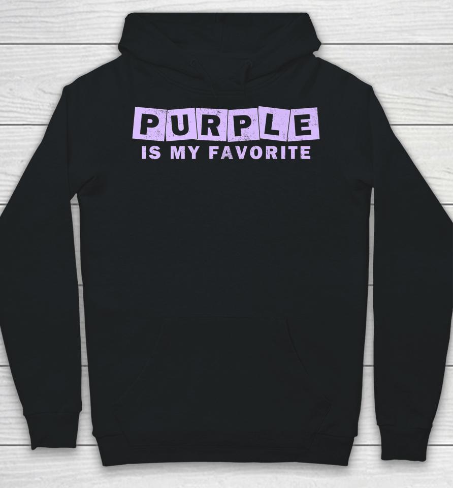 Purple Is My Favorite Hoodie
