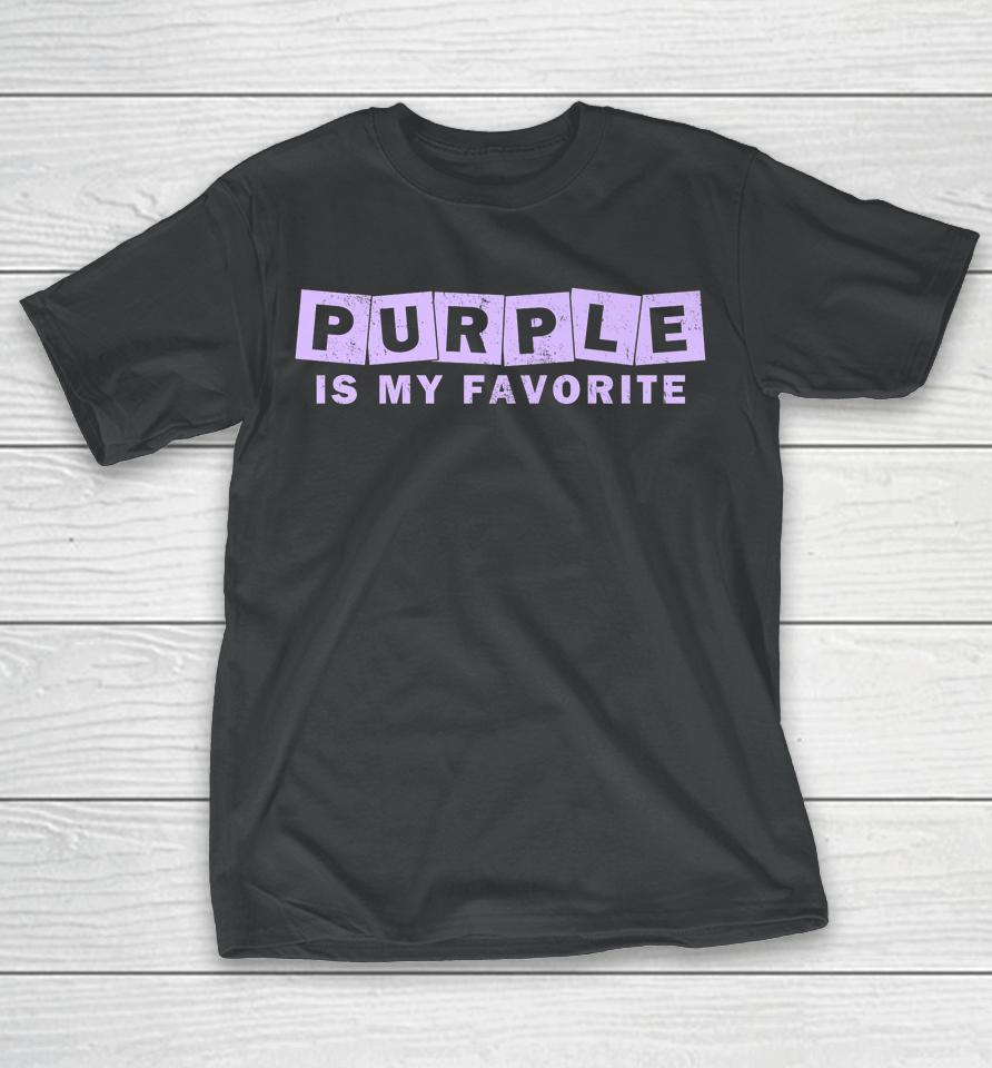 Purple Is My Favorite T-Shirt