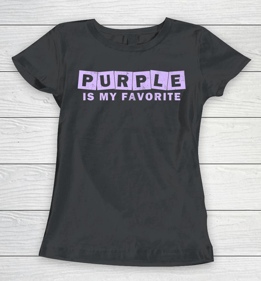 Purple Is My Favorite Women T-Shirt