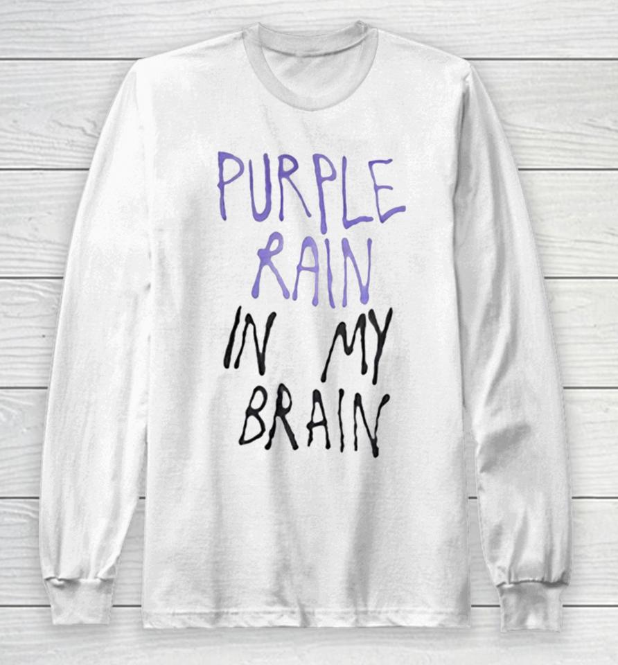 Purple Rain In My Brain Long Sleeve T-Shirt