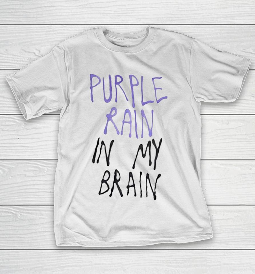 Purple Rain In My Brain T-Shirt