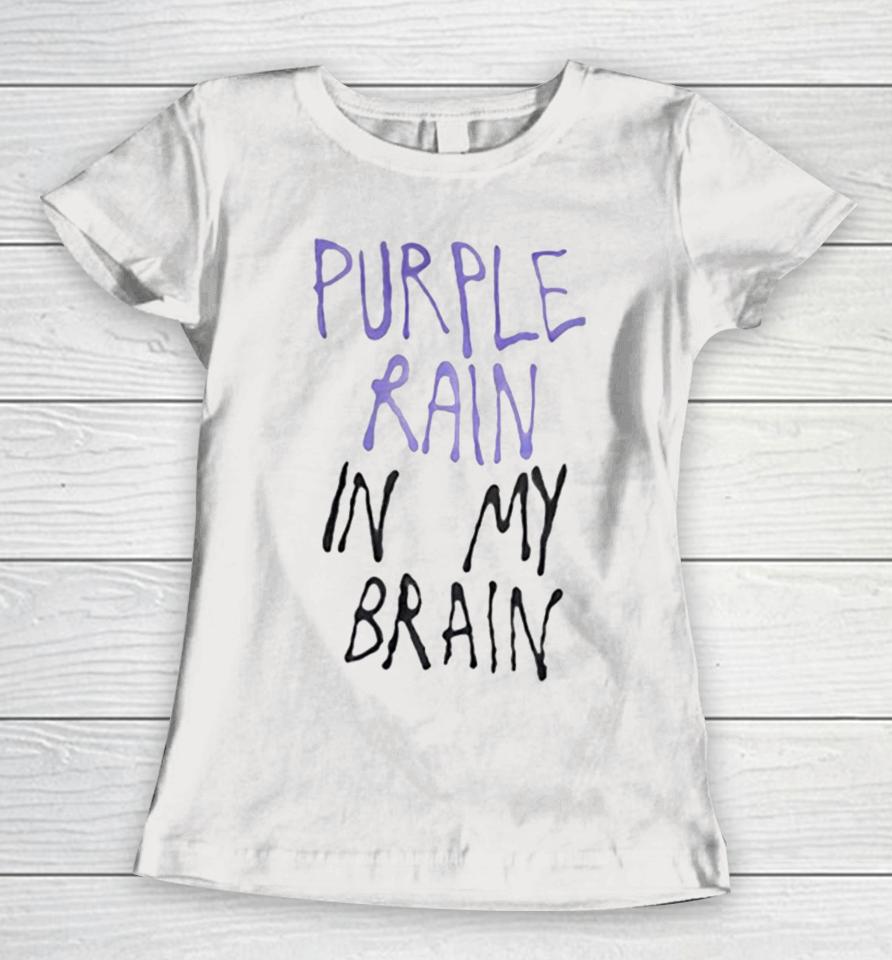 Purple Rain In My Brain Women T-Shirt