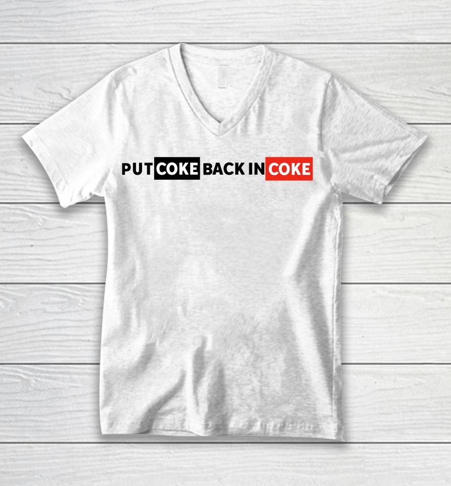 Put Coke Back In Coke Unisex V-Neck T-Shirt