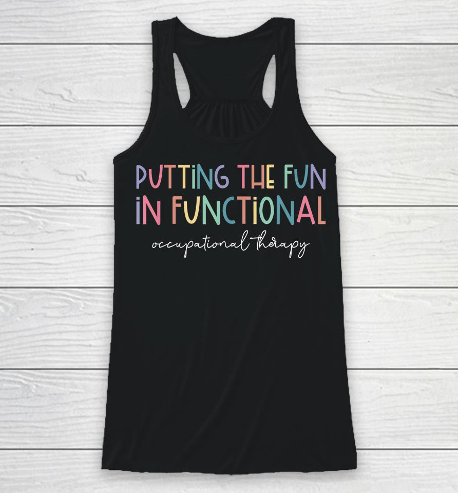 Putting The Fun In Functional Occupational Therapy Sensory Racerback Tank