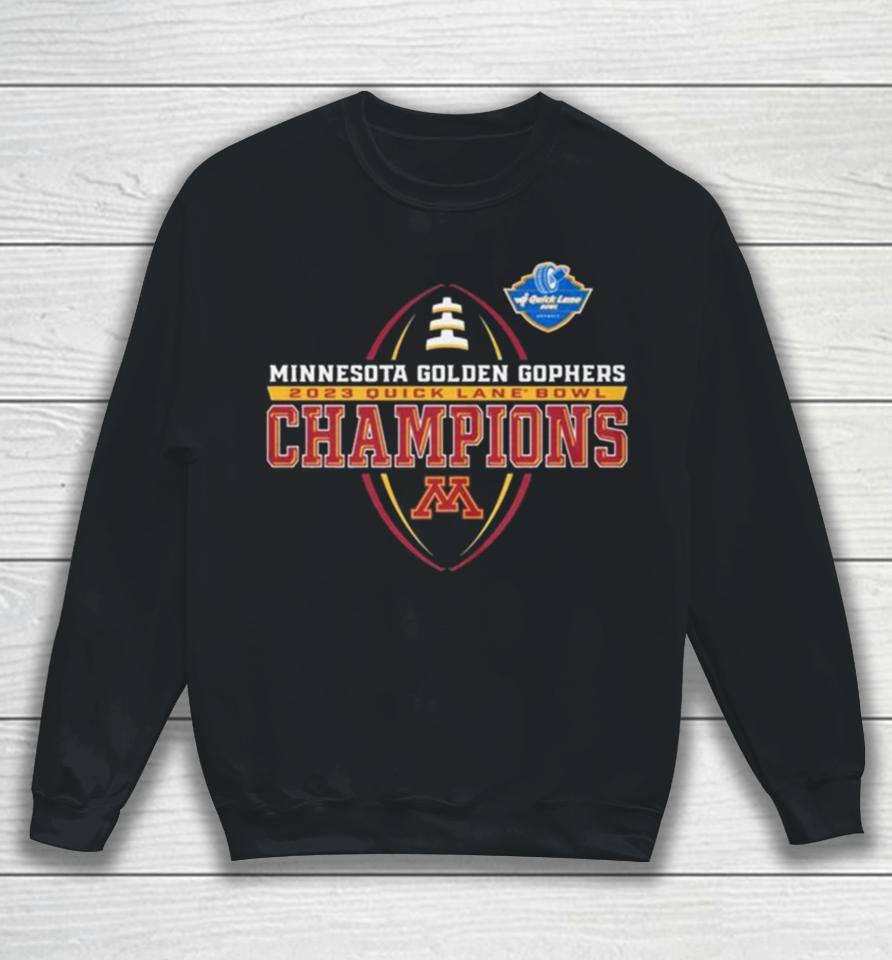 Qlb Champions Minnesota Golden Gophers Quick Lane Bowl 30 24 Sweatshirt