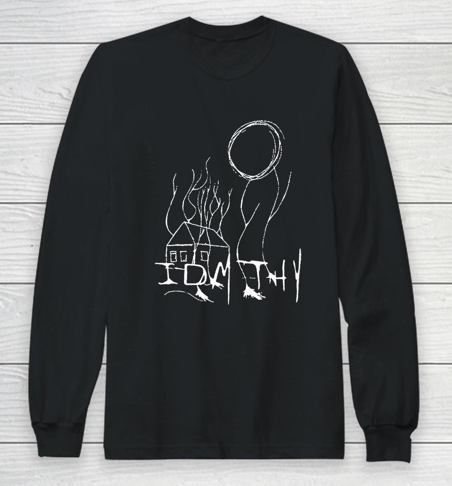 Quadeca Idmthy I Didn't Mean To Haunt You Idmthy Out Now Long Sleeve T-Shirt