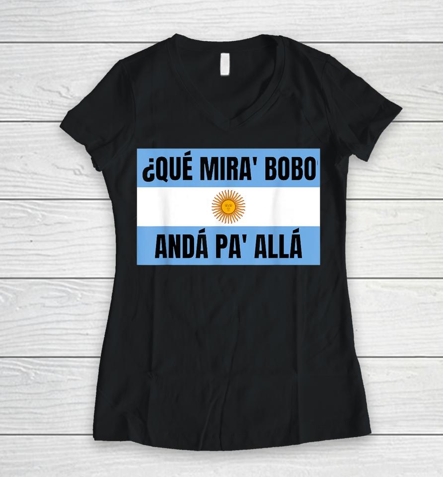 Qué Miras Bobo - Qué Mira Bobo Women V-Neck T-Shirt