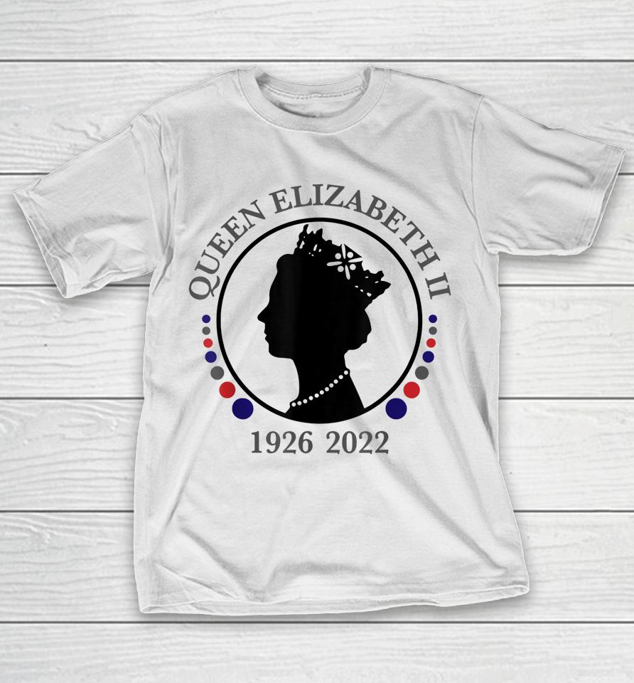 Queen Elizabeth's Ii Bristish Emblem Queen Of England 1926 - 2022 T-Shirt