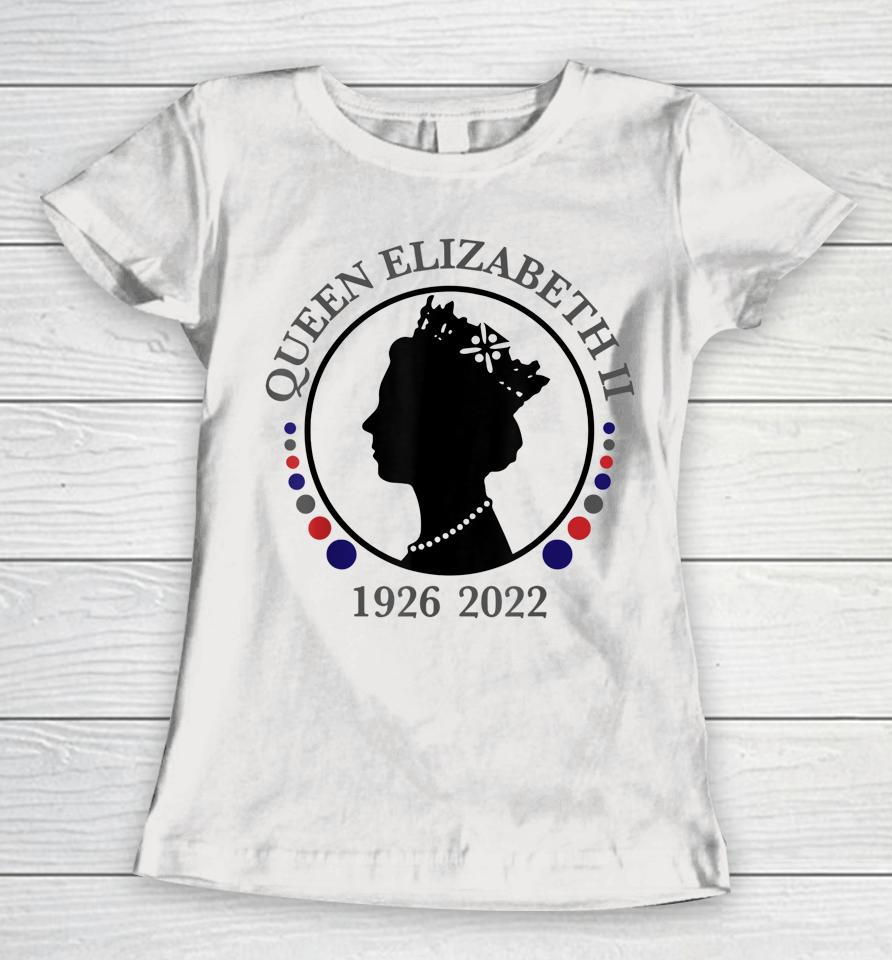Queen Elizabeth's Ii Bristish Emblem Queen Of England 1926 - 2022 Women T-Shirt