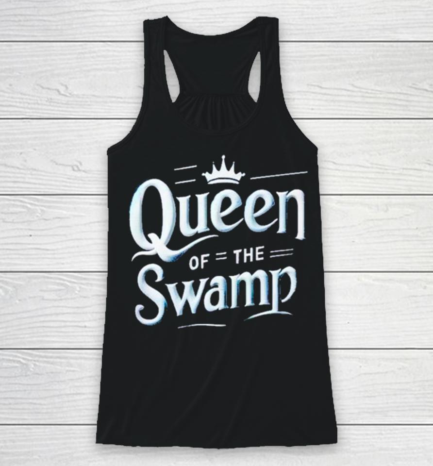 Queen Of Th Swamp Racerback Tank
