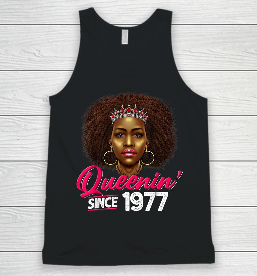 Queenin' Since 1977 45Th Birthday African American Gifts Unisex Tank Top