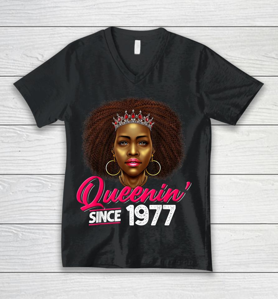 Queenin' Since 1977 45Th Birthday African American Gifts Unisex V-Neck T-Shirt