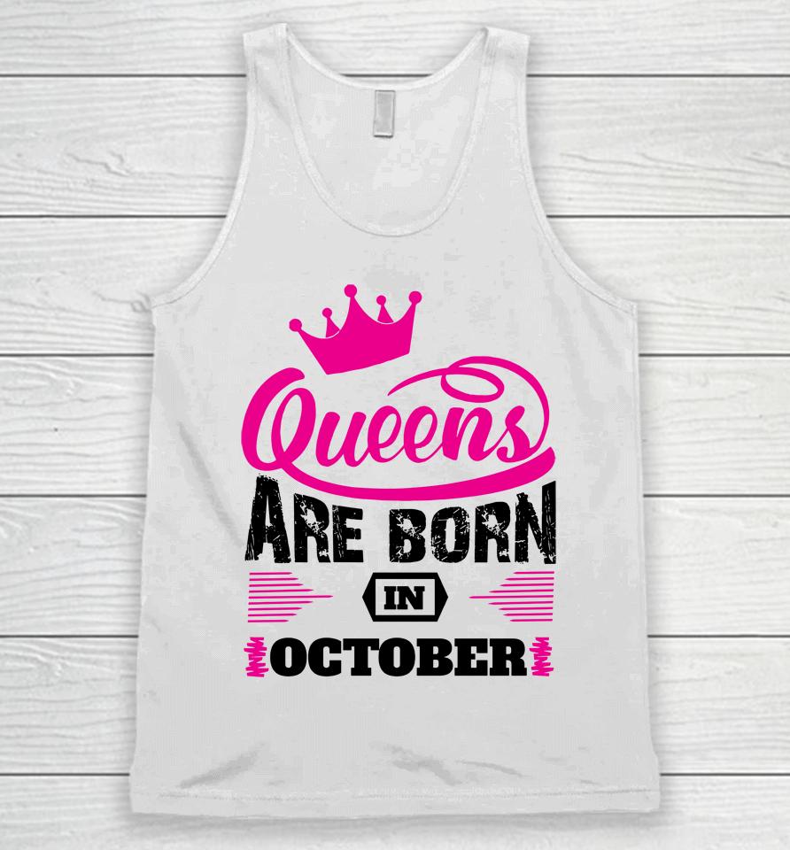 Queens Are Born In October Unisex Tank Top