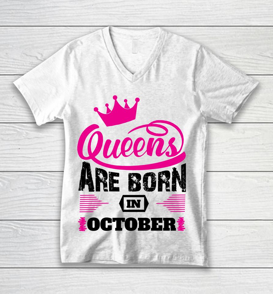 Queens Are Born In October Unisex V-Neck T-Shirt