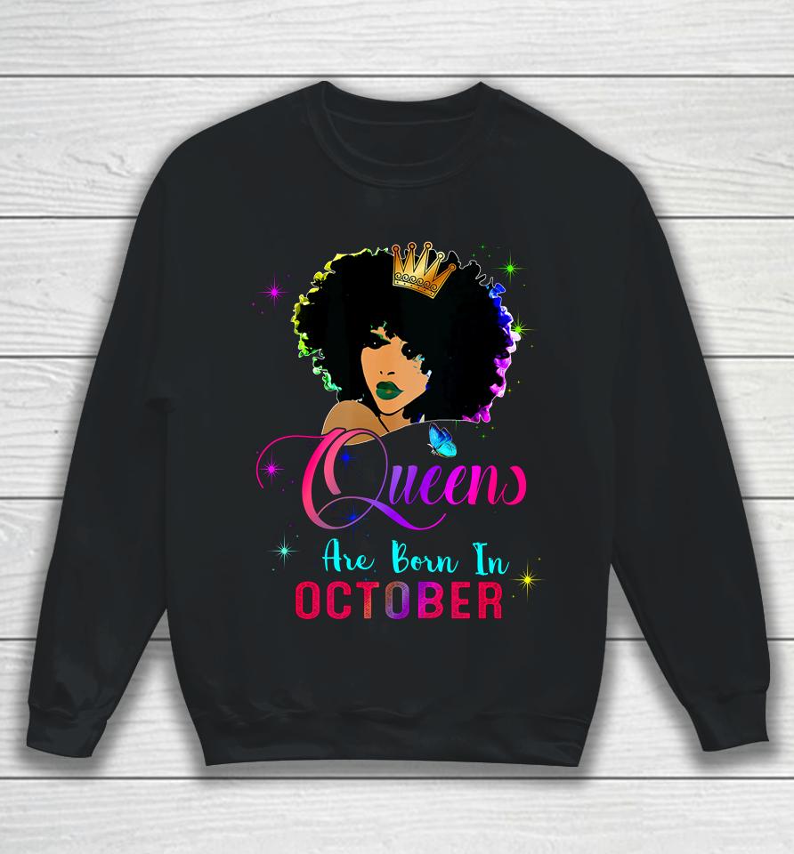 Queens Born October Black Girl Virgo Libra Birthday Sweatshirt