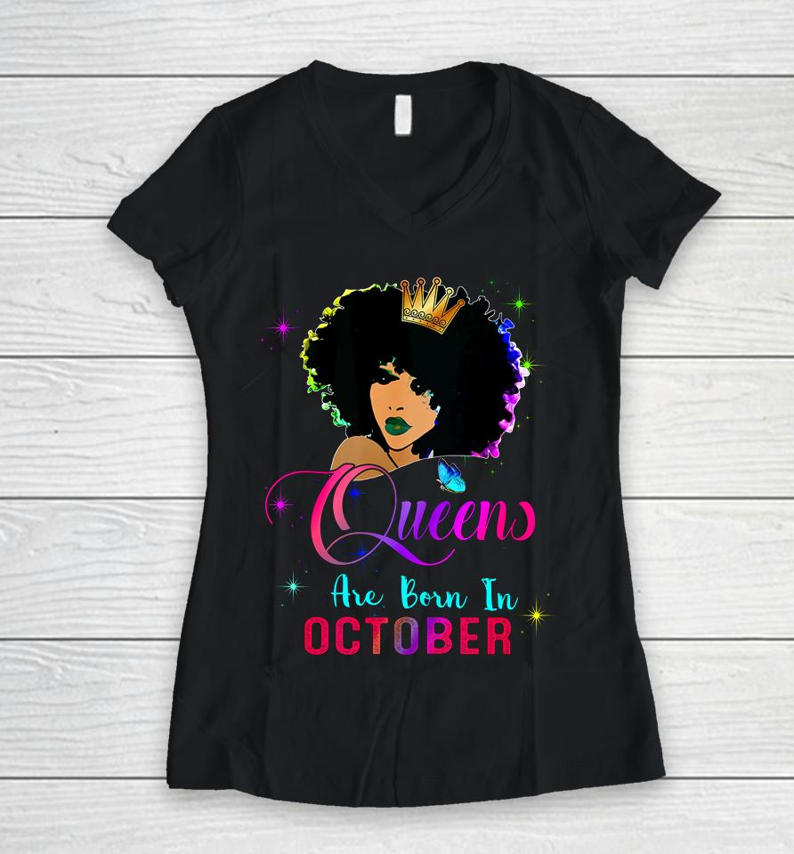 Queens Born October Black Girl Virgo Libra Birthday Women V-Neck T-Shirt