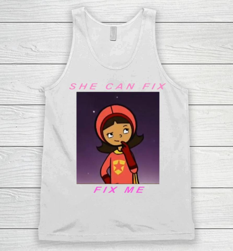 Quote In Wordgirl She Can Fix Me Unisex Tank Top