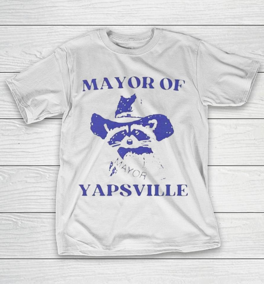 Raccoon Mayor Of Yapsville T-Shirt