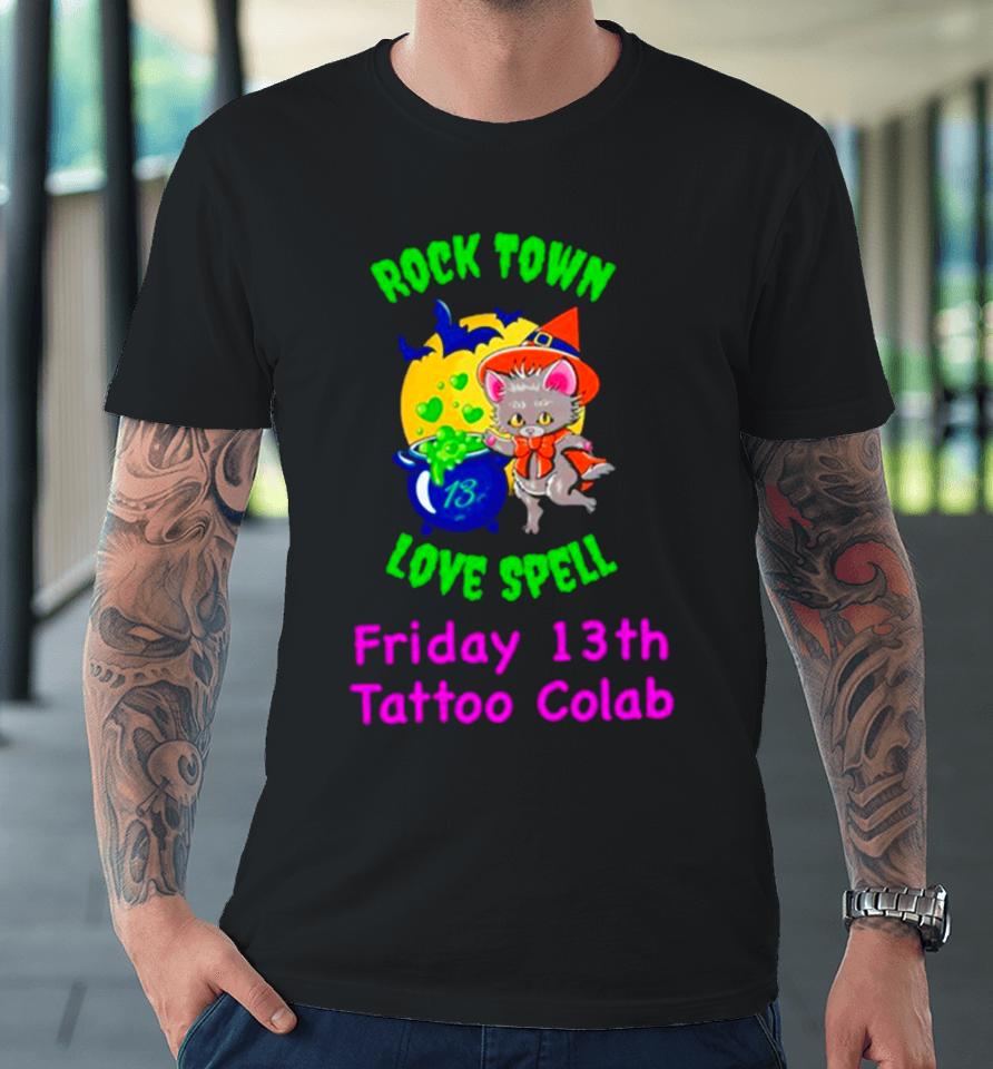 Raccoon Rock Town Love Spell Friday 13Th Tattoo Collab Premium T-Shirt