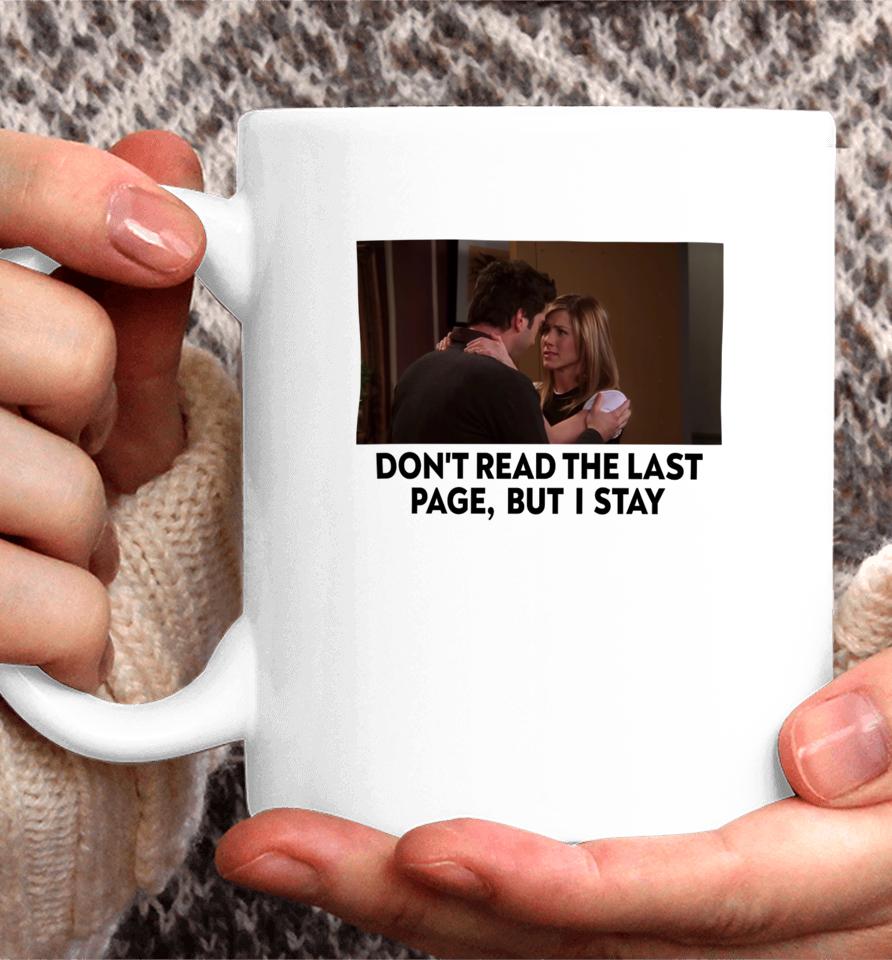 Rachel &Amp; Ross New Years Day Don’t Read The Last Page But I Stay Coffee Mug